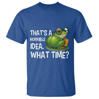 Thats A Horrible Idea What Time T Shirt Funny Frog Joke Meme - Wonder Print Shop