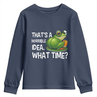 Thats A Horrible Idea What Time Youth Sweatshirt Funny Frog Joke Meme - Wonder Print Shop