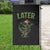 Funny Gator Sarcastic Christmas Garden Flag Later Alligator - Wonder Print Shop