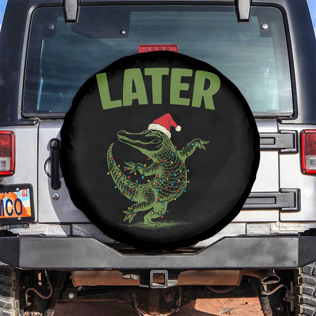 Funny Gator Sarcastic Christmas Spare Tire Cover Later Alligator - Wonder Print Shop