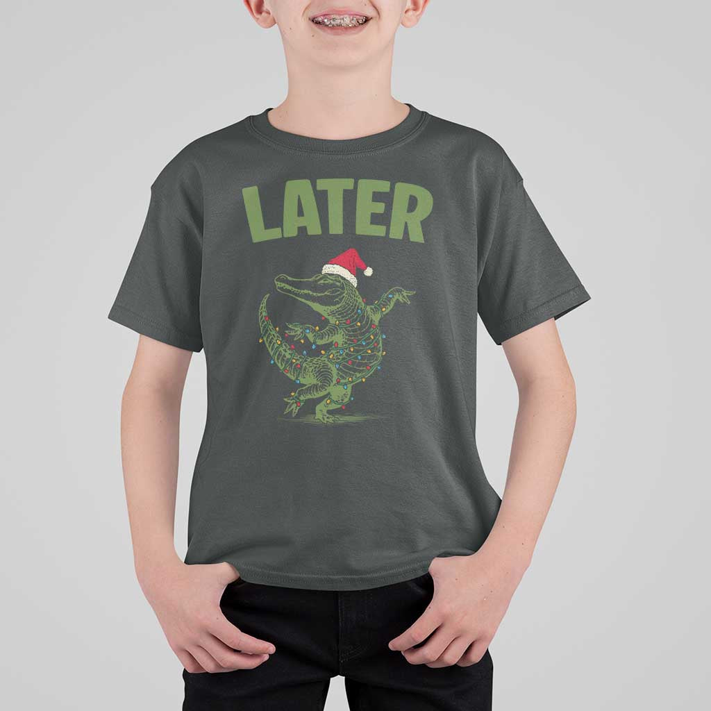 Funny Gator Sarcastic Christmas T Shirt For Kid Later Alligator - Wonder Print Shop