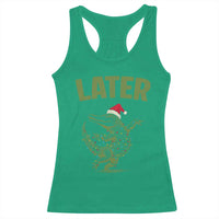 Funny Gator Sarcastic Christmas Racerback Tank Top Later Alligator - Wonder Print Shop