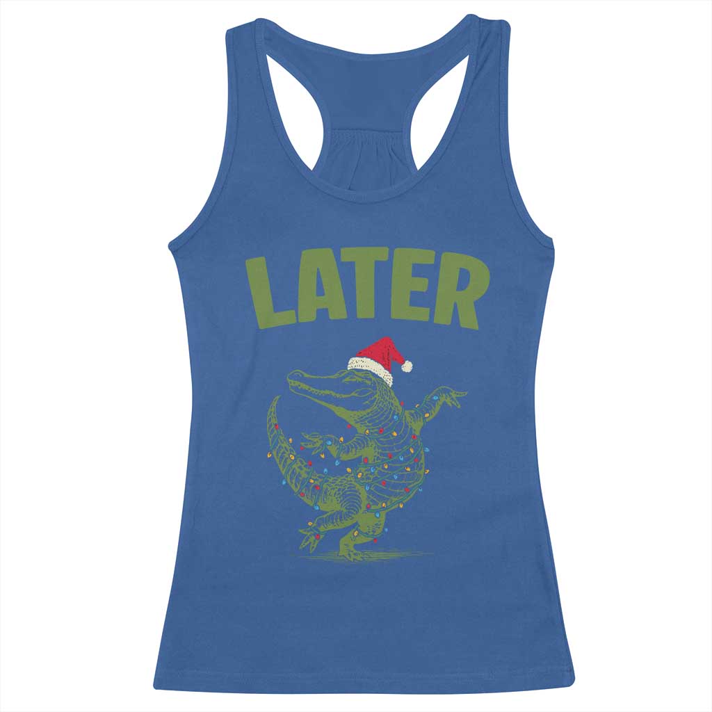 Funny Gator Sarcastic Christmas Racerback Tank Top Later Alligator - Wonder Print Shop