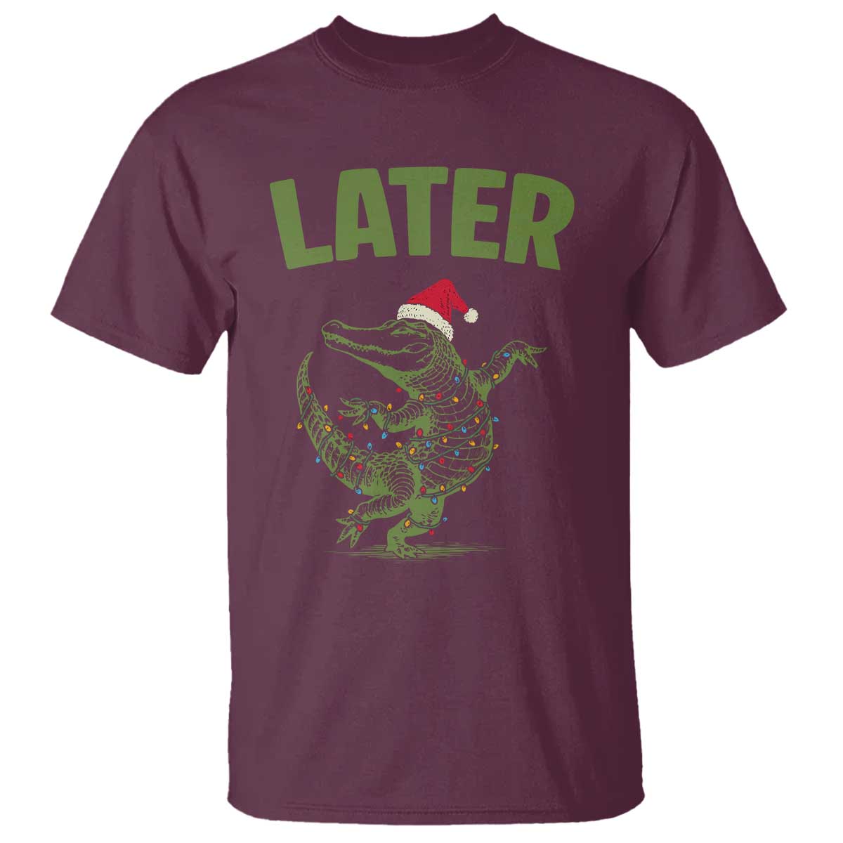 Funny Gator Sarcastic Christmas T Shirt Later Alligator - Wonder Print Shop