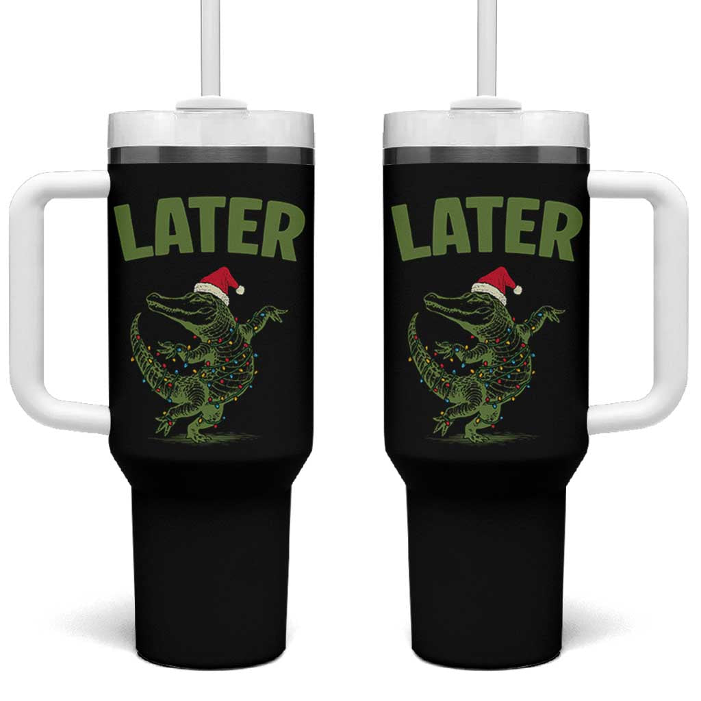 Funny Gator Sarcastic Christmas Tumbler With Handle Later Alligator - Wonder Print Shop