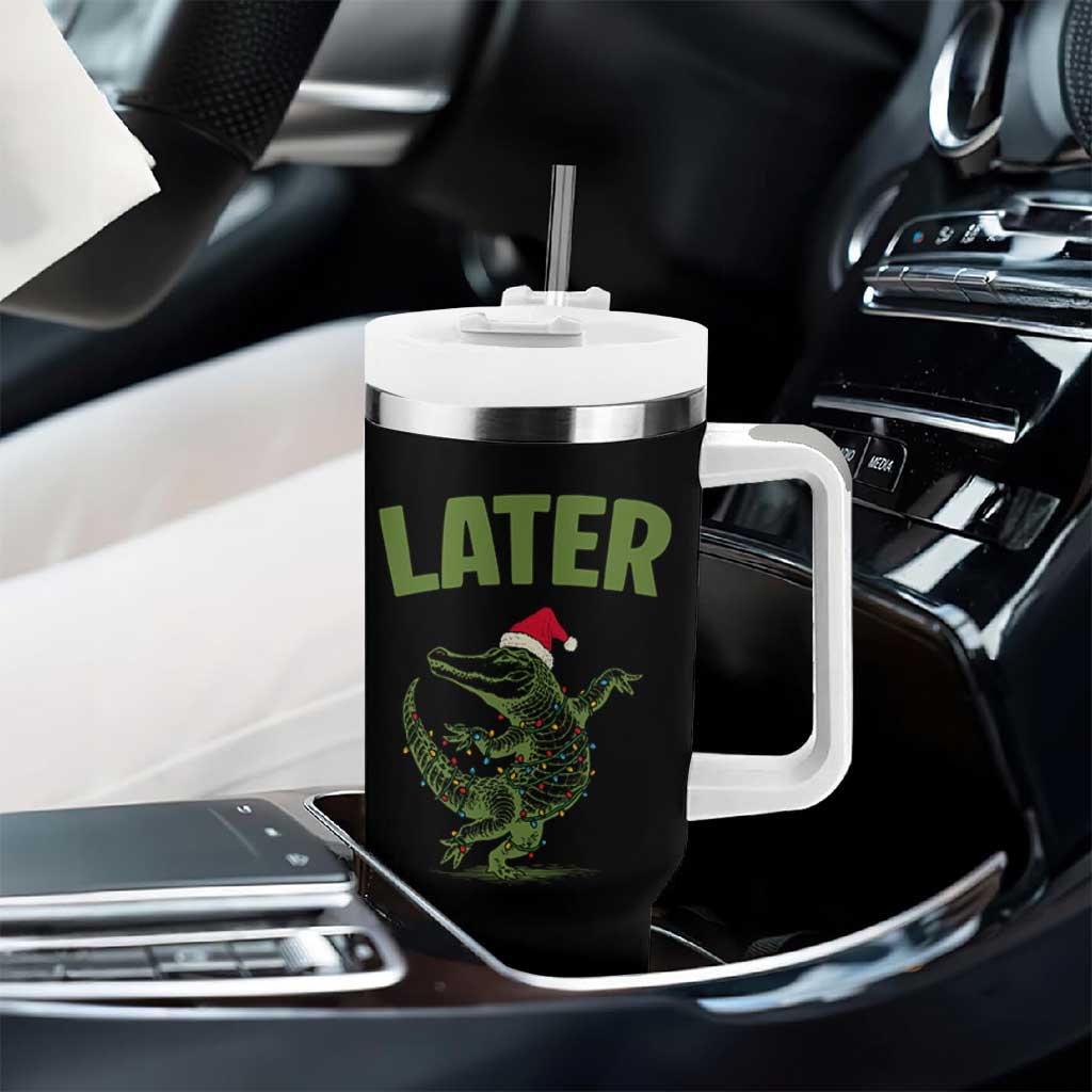 Funny Gator Sarcastic Christmas Tumbler With Handle Later Alligator - Wonder Print Shop