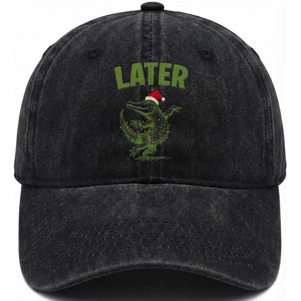 Funny Gator Sarcastic Christmas Washed Cotton Baseball Cap Later Alligator