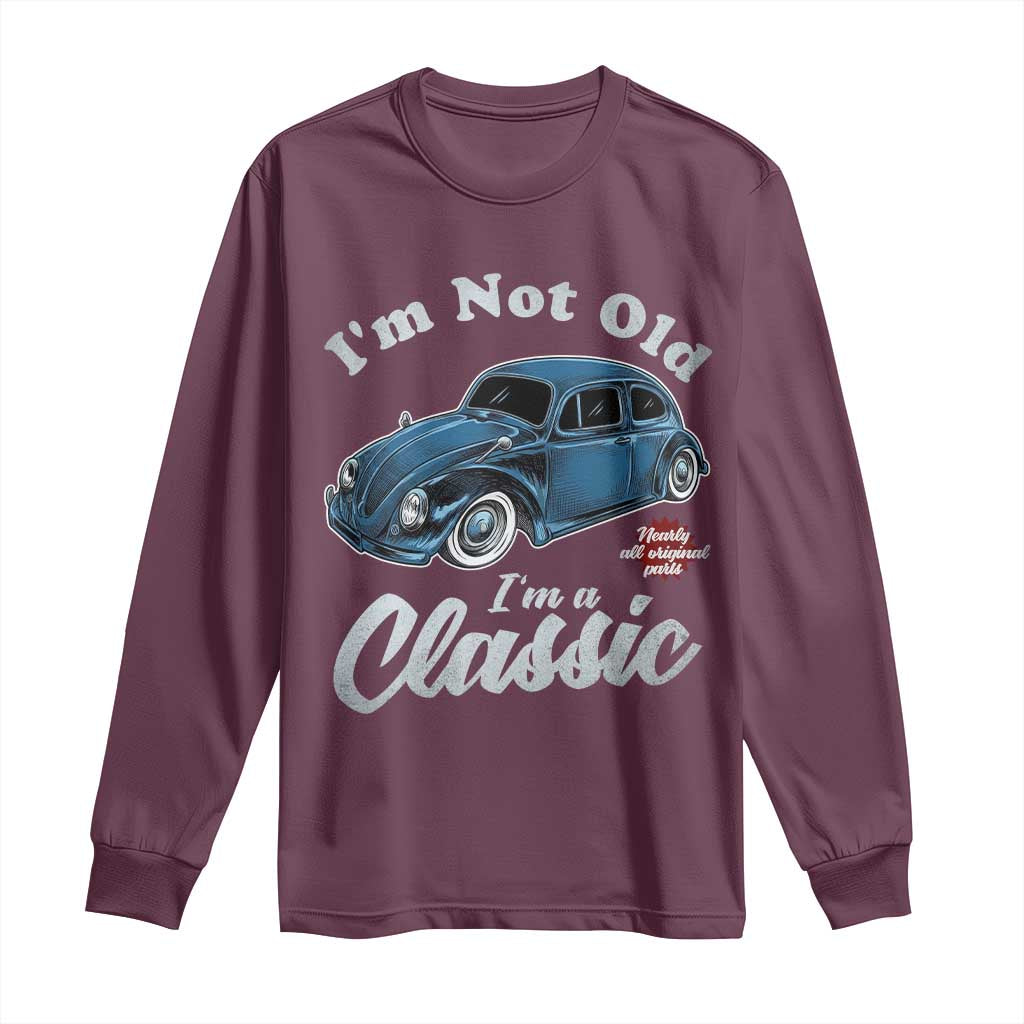 I'm Not Old I'm Classic Long Sleeve Shirt Vintage Distressed Classic Bug Travel