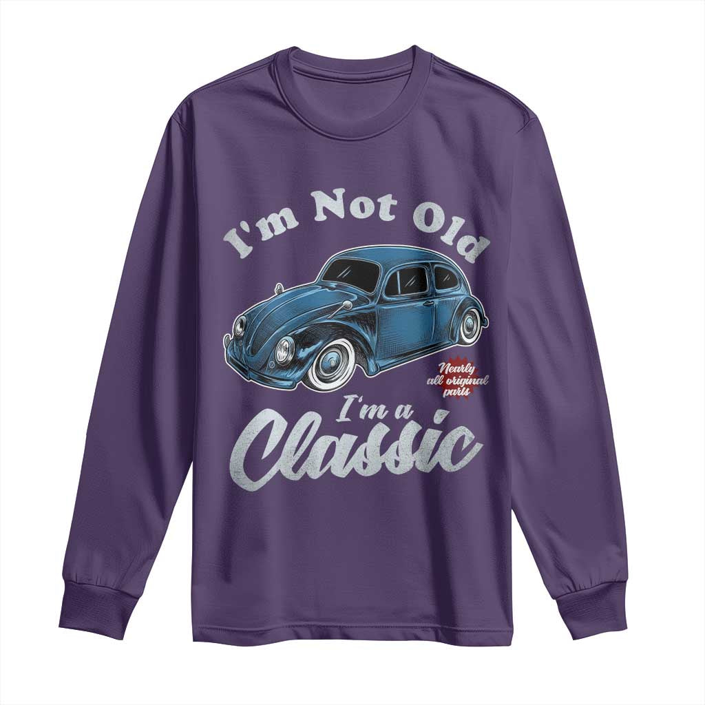 I'm Not Old I'm Classic Long Sleeve Shirt Vintage Distressed Classic Bug Travel