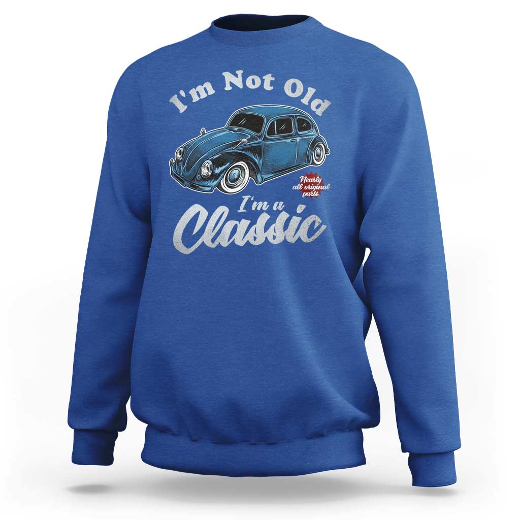 I'm Not Old I'm Classic Sweatshirt Vintage Distressed Classic Bug Travel