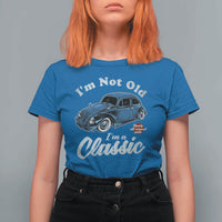 I'm Not Old I'm Classic T Shirt For Women Vintage Distressed Classic Bug Travel