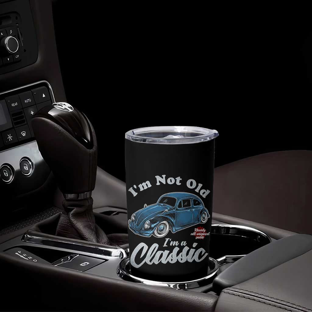 I'm Not Old I'm Classic Tumbler Cup Vintage Distressed Classic Bug Travel