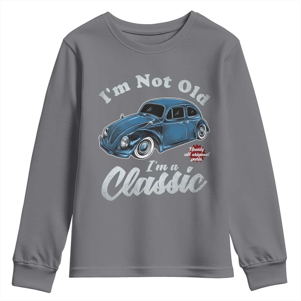 I'm Not Old I'm Classic Youth Sweatshirt Vintage Distressed Classic Bug Travel