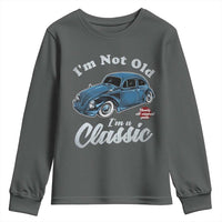 I'm Not Old I'm Classic Youth Sweatshirt Vintage Distressed Classic Bug Travel