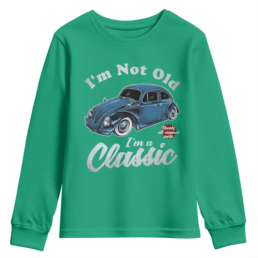 I'm Not Old I'm Classic Youth Sweatshirt Vintage Distressed Classic Bug Travel