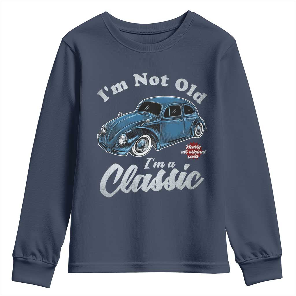 I'm Not Old I'm Classic Youth Sweatshirt Vintage Distressed Classic Bug Travel