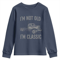 I'm Not Old I'm Classic Youth Sweatshirt Retro Needlenose Semi Truck Old School Distressed Big Rig 18 Wheeler