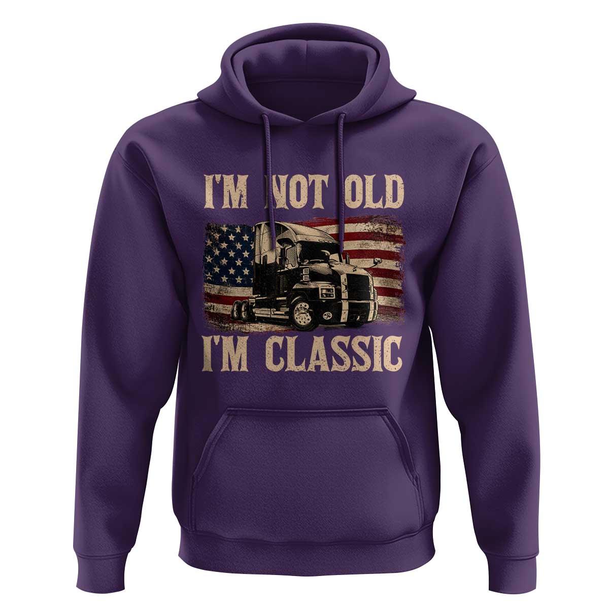 I'm Not Old I'm Classic Hoodie Vintage Distressed Big Rig 18 Wheeler Driver