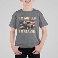 I'm Not Old I'm Classic T Shirt For Kid Vintage Distressed Big Rig 18 Wheeler Driver