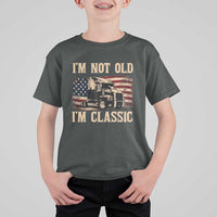I'm Not Old I'm Classic T Shirt For Kid Vintage Distressed Big Rig 18 Wheeler Driver