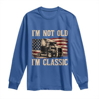 I'm Not Old I'm Classic Long Sleeve Shirt Vintage Distressed Big Rig 18 Wheeler Driver