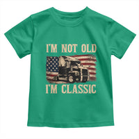 I'm Not Old I'm Classic Toddler T Shirt Vintage Distressed Big Rig 18 Wheeler Driver
