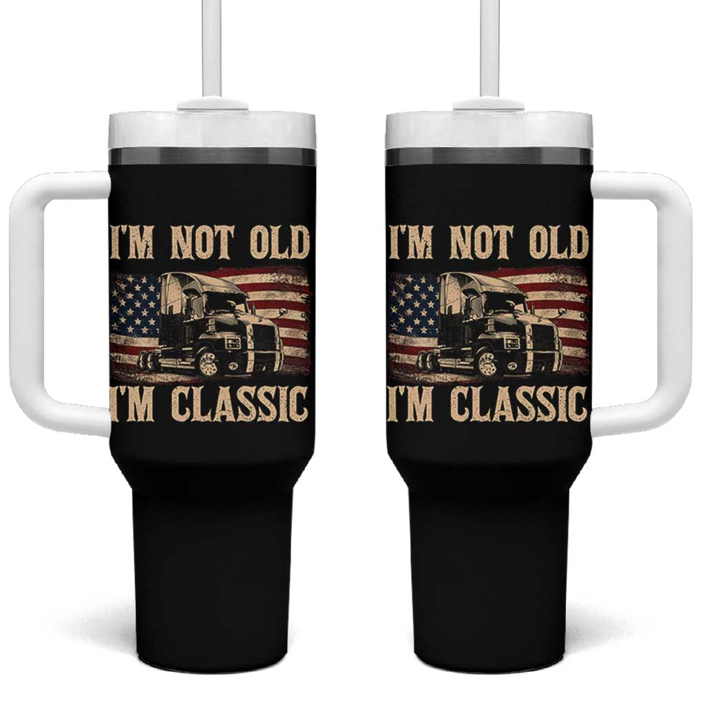 I'm Not Old I'm Classic Tumbler With Handle Vintage Distressed Big Rig 18 Wheeler Driver