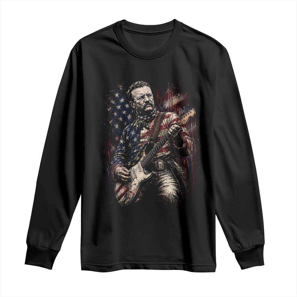 Teddy Roosevelt Playing Guitar 4th of July Long Sleeve Shirt