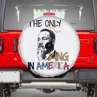 Martin Luther King Jr Spare Tire Cover The Only King An America - Wonder Print Shop