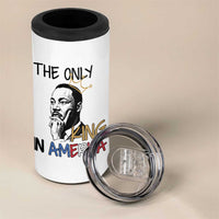 Martin Luther King Jr 4 in 1 Can Cooler Tumbler The Only King An America - Wonder Print Shop