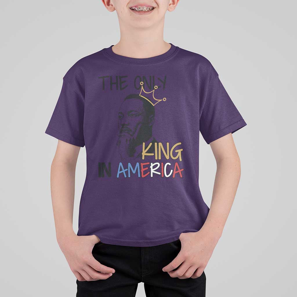 Martin Luther King Jr T Shirt For Kid The Only King An America - Wonder Print Shop