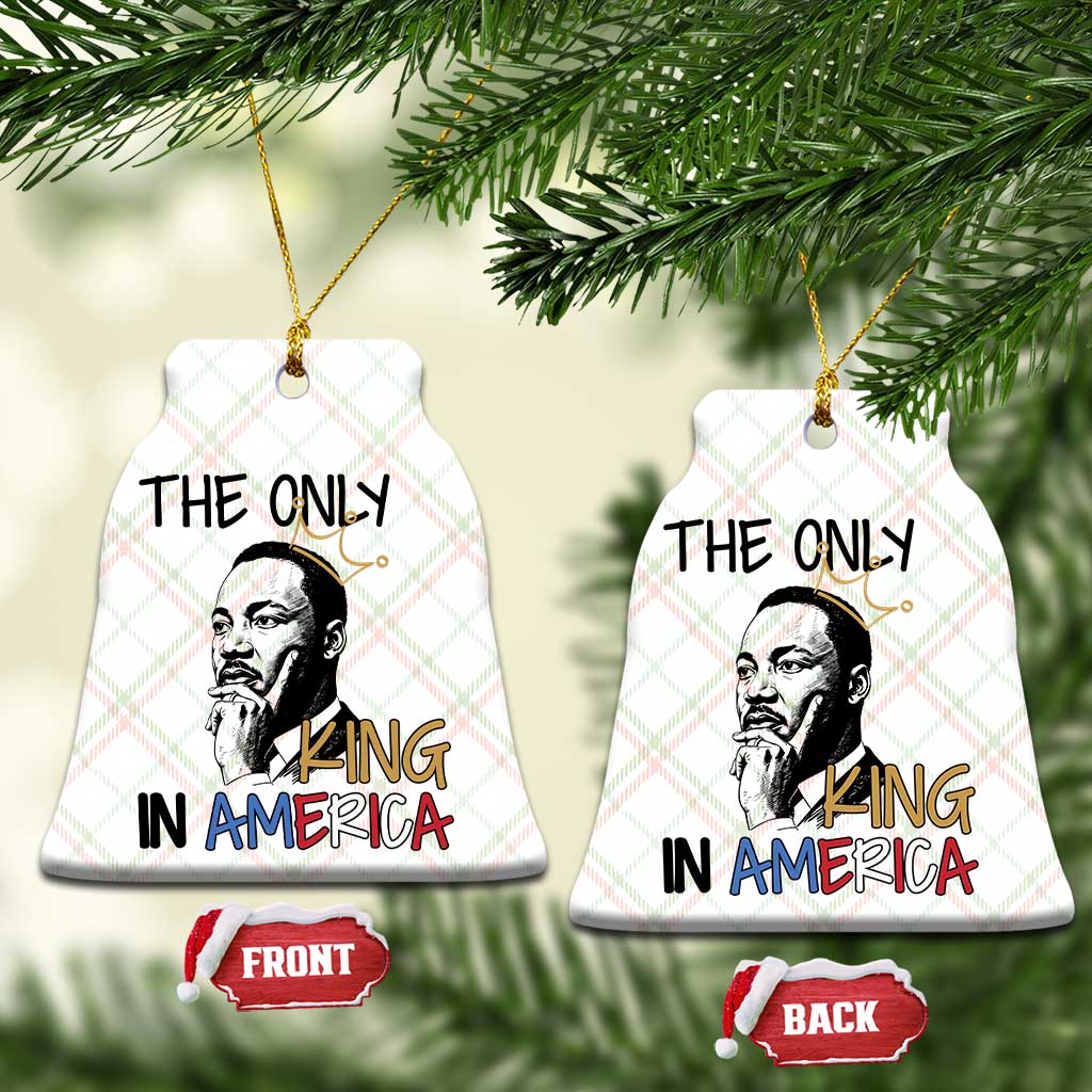 Martin Luther King Jr Ceramic Ornament The Only King An America - Wonder Print Shop