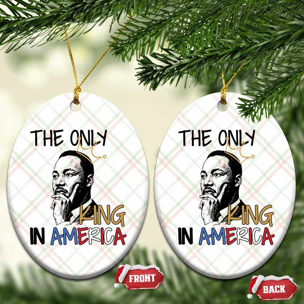 Martin Luther King Jr Ceramic Ornament The Only King An America - Wonder Print Shop
