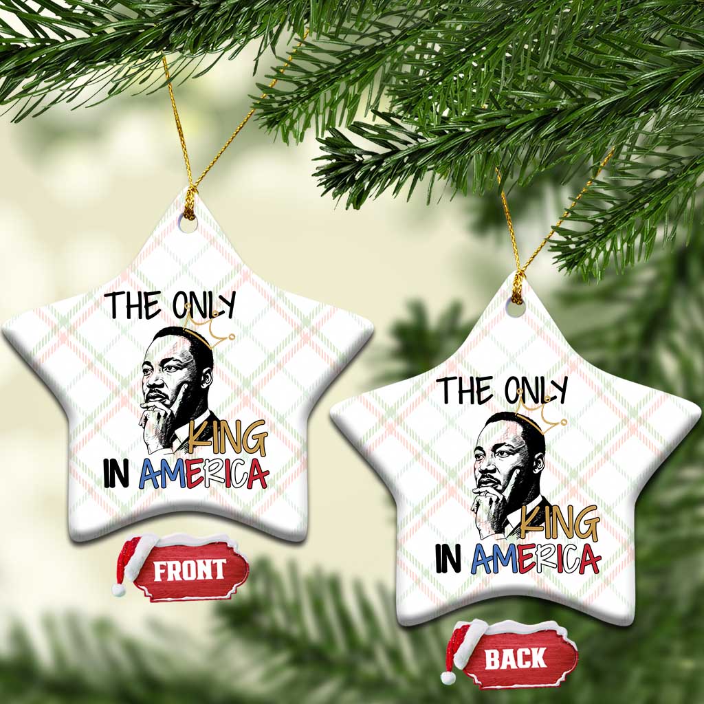 Martin Luther King Jr Ceramic Ornament The Only King An America - Wonder Print Shop