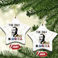 Martin Luther King Jr Ceramic Ornament The Only King An America - Wonder Print Shop
