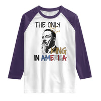 Martin Luther King Jr Raglan Shirt The Only King An America - Wonder Print Shop