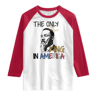 Martin Luther King Jr Raglan Shirt The Only King An America - Wonder Print Shop