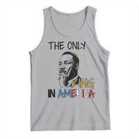 Martin Luther King Jr Tank Top The Only King An America - Wonder Print Shop