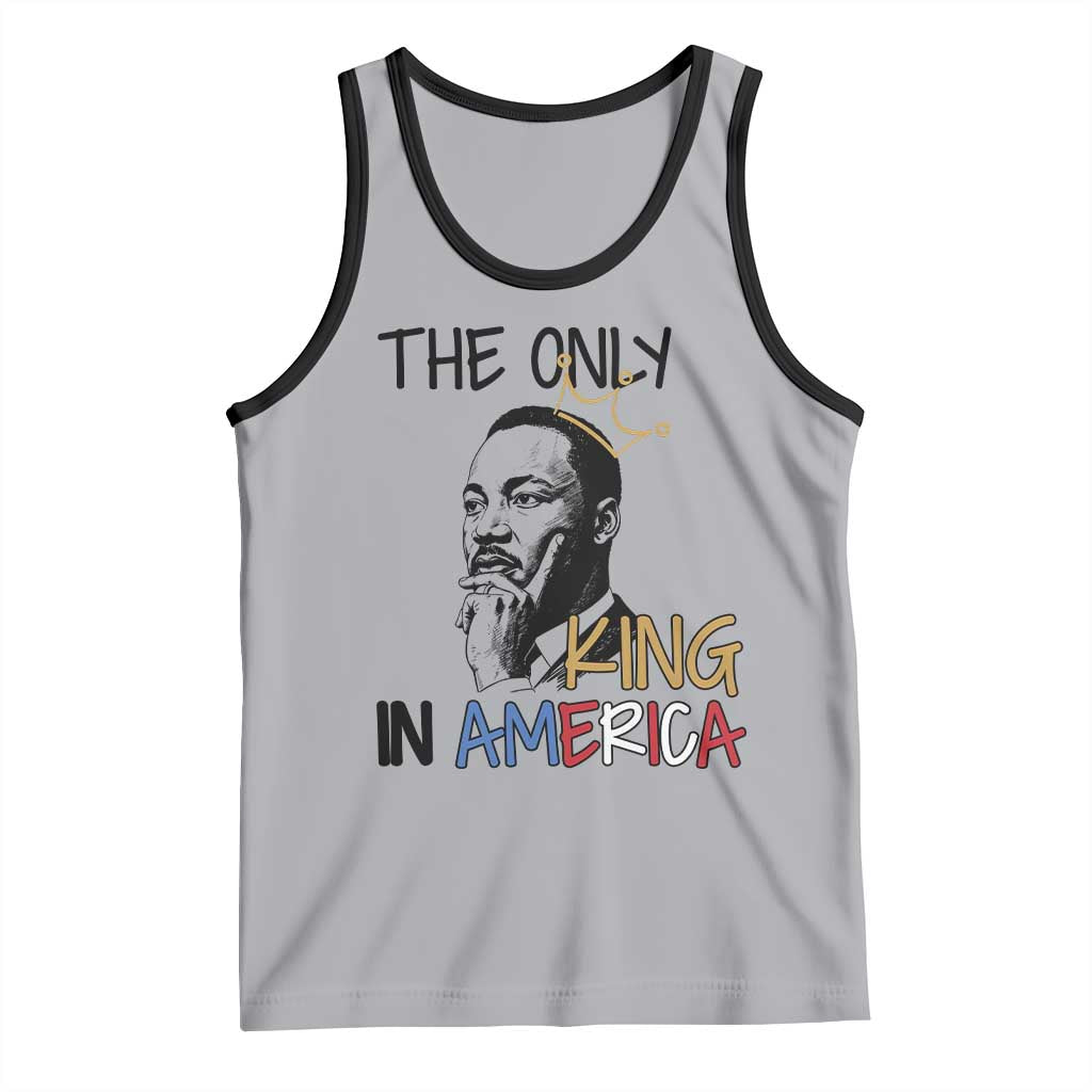 Martin Luther King Jr Tank Top The Only King An America - Wonder Print Shop