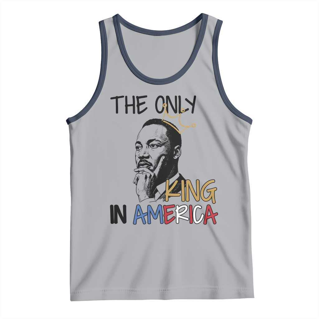 Martin Luther King Jr Tank Top The Only King An America - Wonder Print Shop