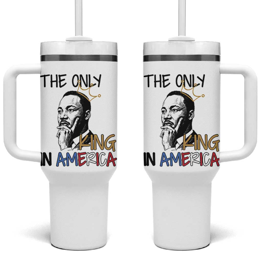 Martin Luther King Jr Tumbler With Handle The Only King An America - Wonder Print Shop