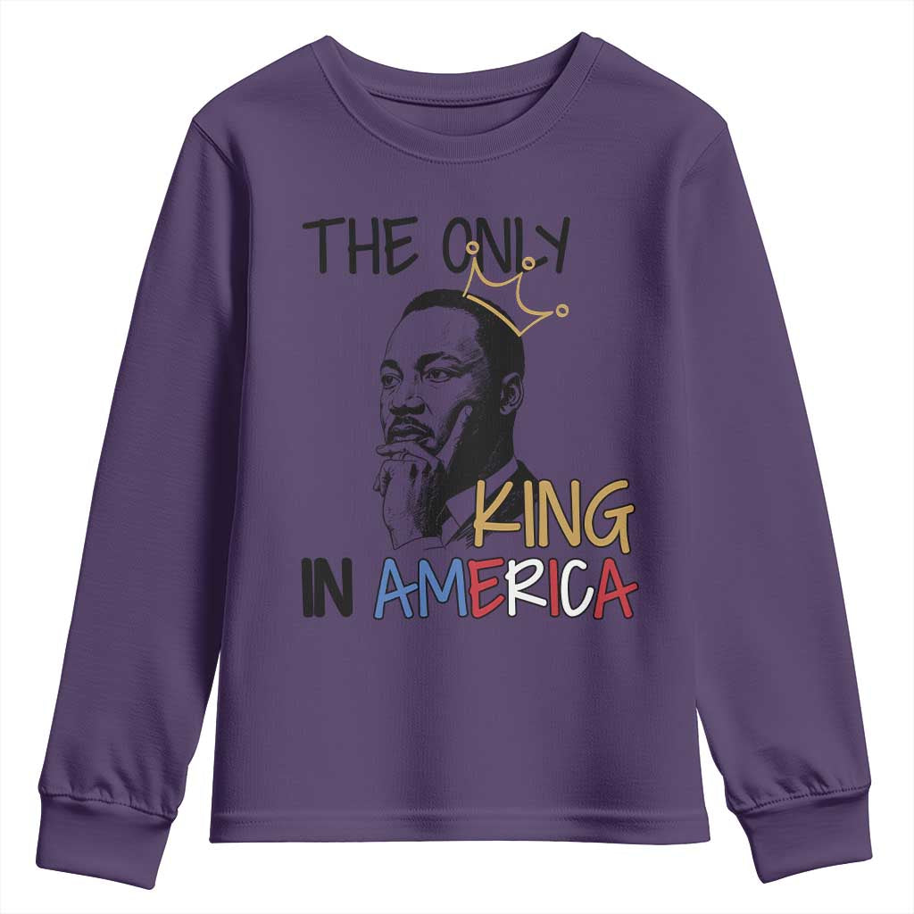 Martin Luther King Jr Youth Sweatshirt The Only King An America - Wonder Print Shop