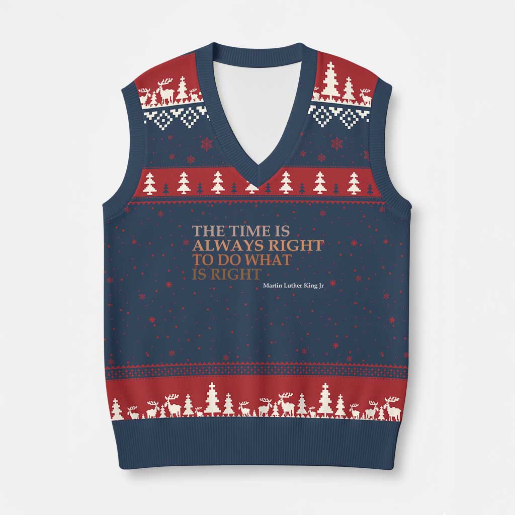 The Time is Always Right V-Neck Knit Sweater Vest Martin Luther King Jr MLK Quote - Wonder Print Shop