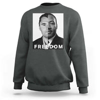 Freedom Charlie Kirk Sweatshirt Martin Luther King Jr - Wonder Print Shop