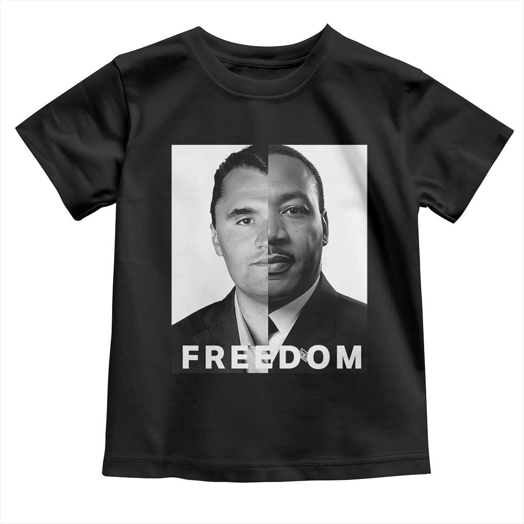 Freedom Charlie Kirk Toddler T Shirt Martin Luther King Jr - Wonder Print Shop