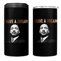 Martin Luther King Jr 4 in 1 Can Cooler Tumbler I Have a Dream Cool Melanin Black History - Wonder Print Shop