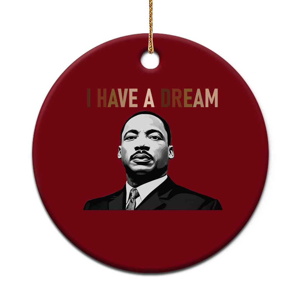 Martin Luther King Jr Ceramic Ornament I Have a Dream Cool Melanin Black History - Wonder Print Shop