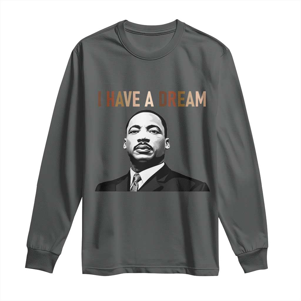 Martin Luther King Jr Long Sleeve Shirt I Have a Dream Cool Melanin Black History - Wonder Print Shop