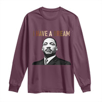 Martin Luther King Jr Long Sleeve Shirt I Have a Dream Cool Melanin Black History - Wonder Print Shop