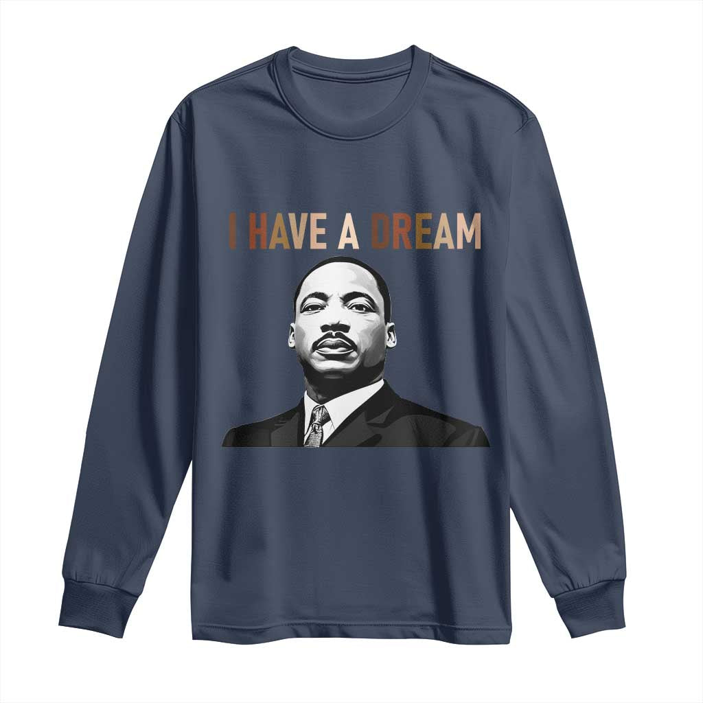 Martin Luther King Jr Long Sleeve Shirt I Have a Dream Cool Melanin Black History - Wonder Print Shop
